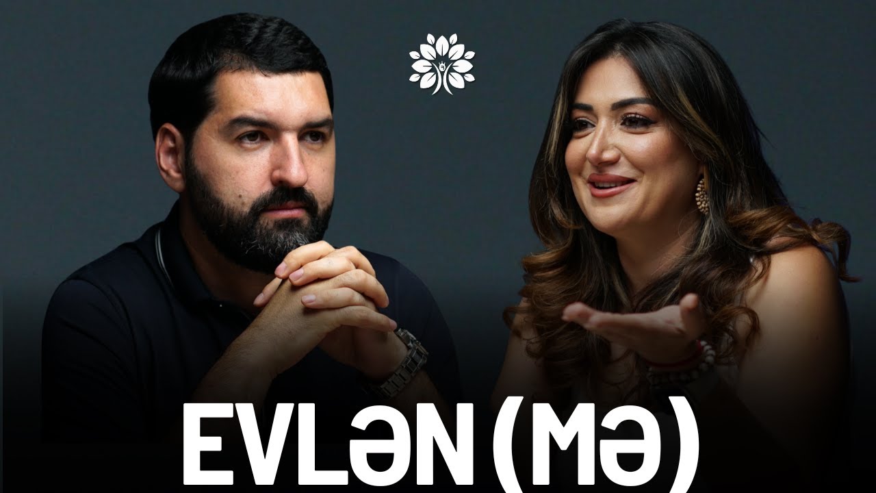 Niyə evliliklər uzun çəkmir? – EVLƏN (MƏ) | Nizami Orucov | Sağlam Həyat