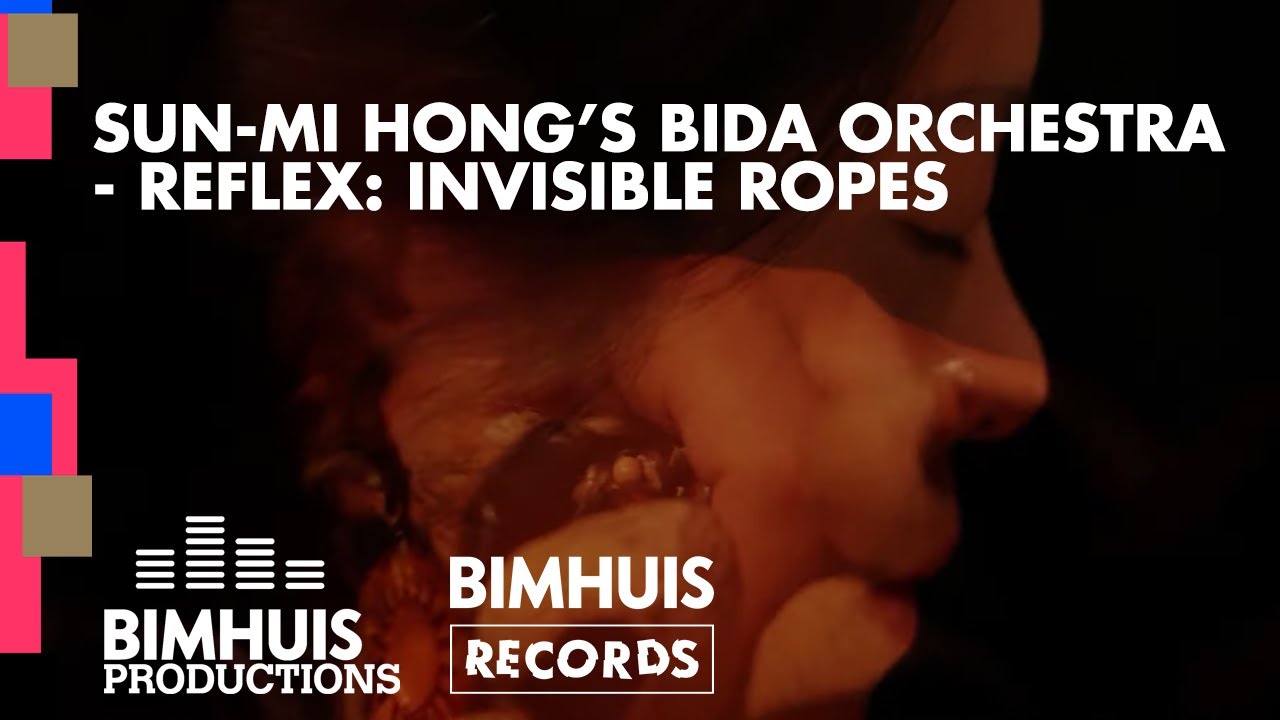 BIMHUIS Productions | BIMHUIS Records: Sun-Mi Hong's BIDA Orchestra - REFLEX: Invisible Ropes
