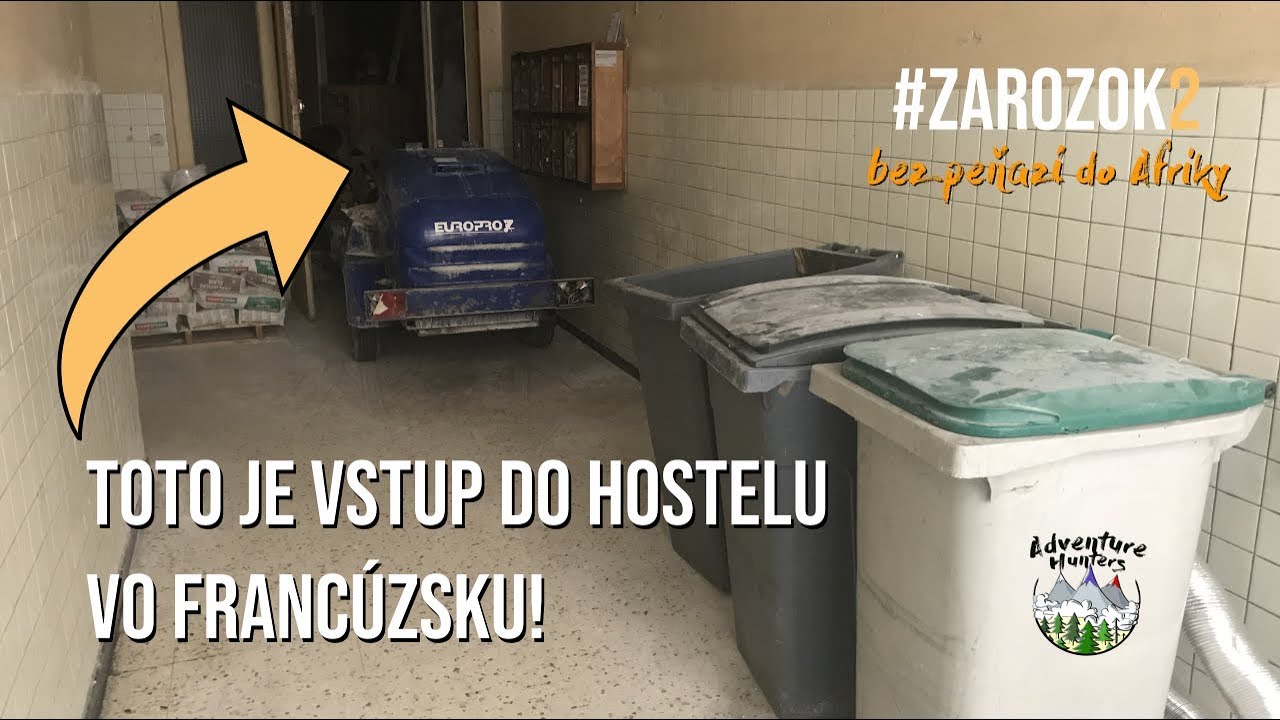 4 | HRÔZOSTRAŠNÝ HOSTEL VO FRANCÚZSKU? MÁ SUPER MAJITEĽA! | Bez peňazí do Afriky I #ZAROZOK