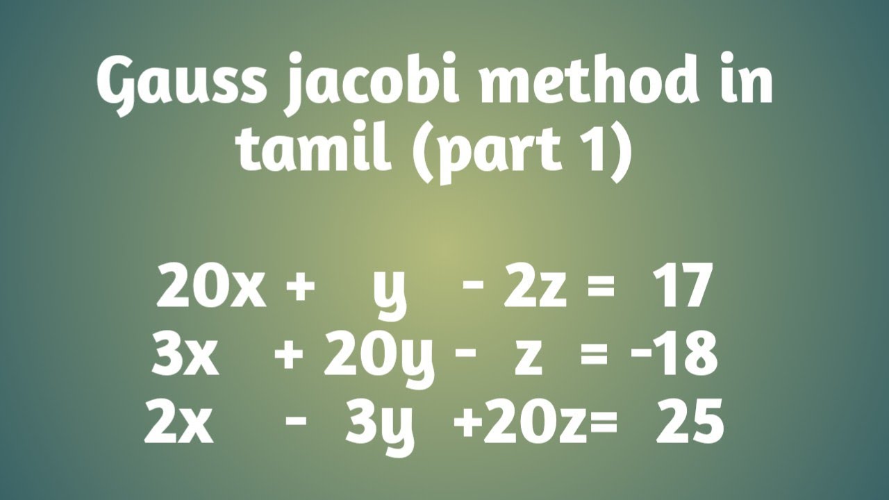 Gauss Jacobi method in tamil (part 1)