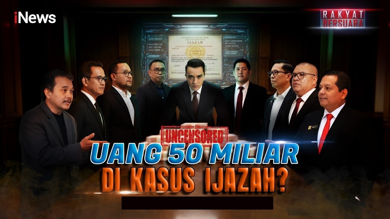 🔴UANG RP50 MILIAR DI KASUS IJAZAH? | RAKYAT BERSUARA