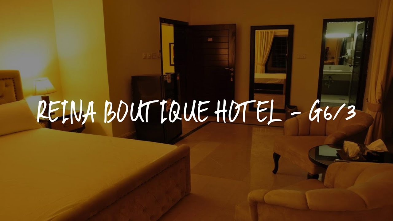 Reina Boutique Hotel - G6/3 Review - Islamabad , Pakistan 5643415
