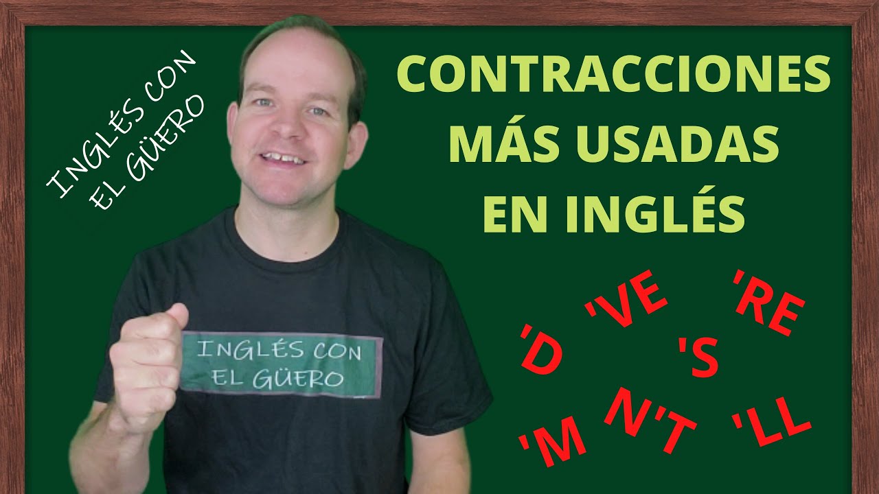 CONTRACCIONES EN INGLÉS: las contracciones más usadas