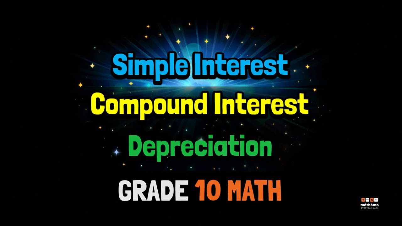 Simple Interest, Compound Interest, and Depreciation
