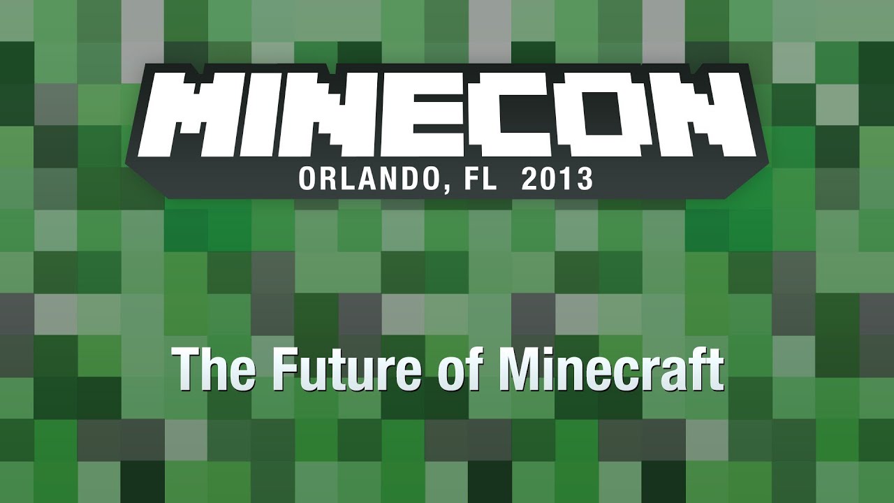 The Future of Minecraft MINECON 2013 Panel