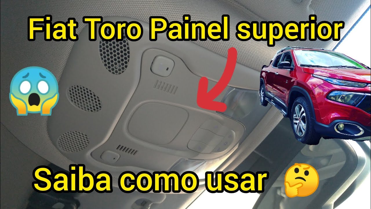 Fiat Toro como usar o painel superior do Teto 🤔