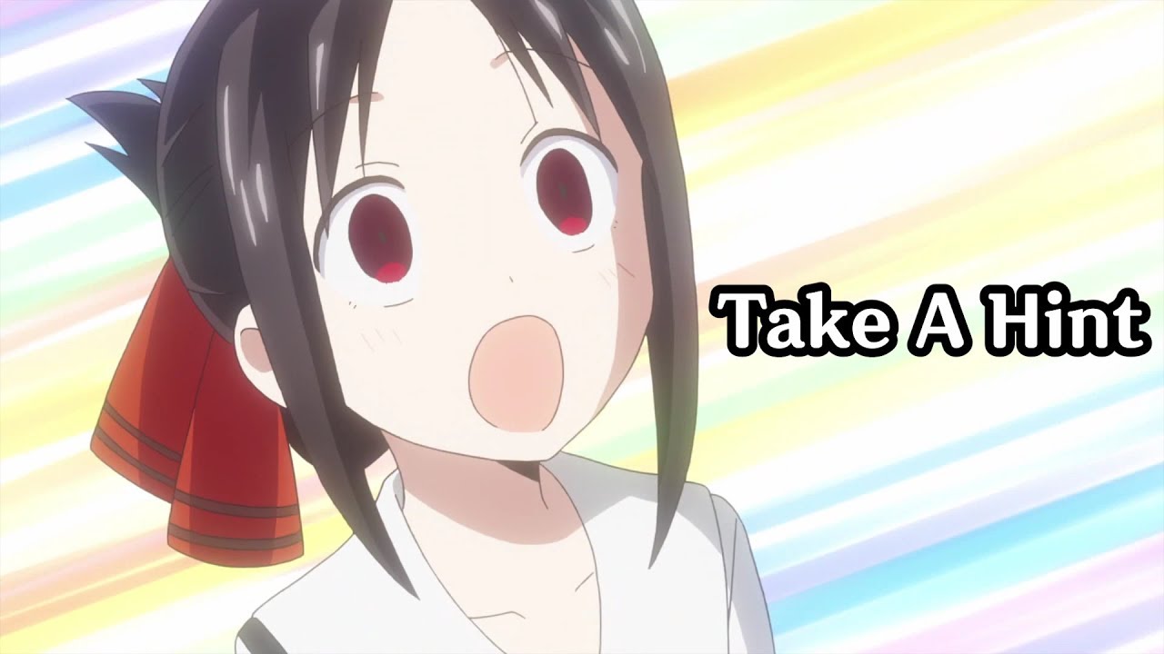 [AMV/MAD] Kaguya-sama: Love Is War - Take A Hint