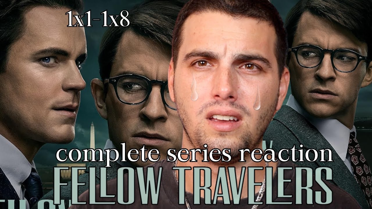 *FELLOW TRAVELERS* COMPLETE SERIES REACTION ~ FIRST TIME WATCHING