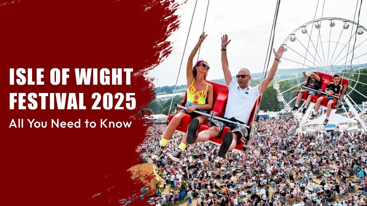 Isle of Wight Festival 2025: The Ultimate Survival Guide