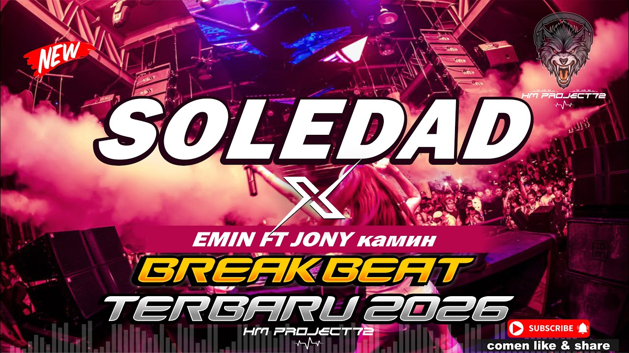 DJ SOLEDAD X EMIN feat. JONY - КАМИН BREAKBEAT TERBARU 2026 BOOTLEG HMPROJECT72