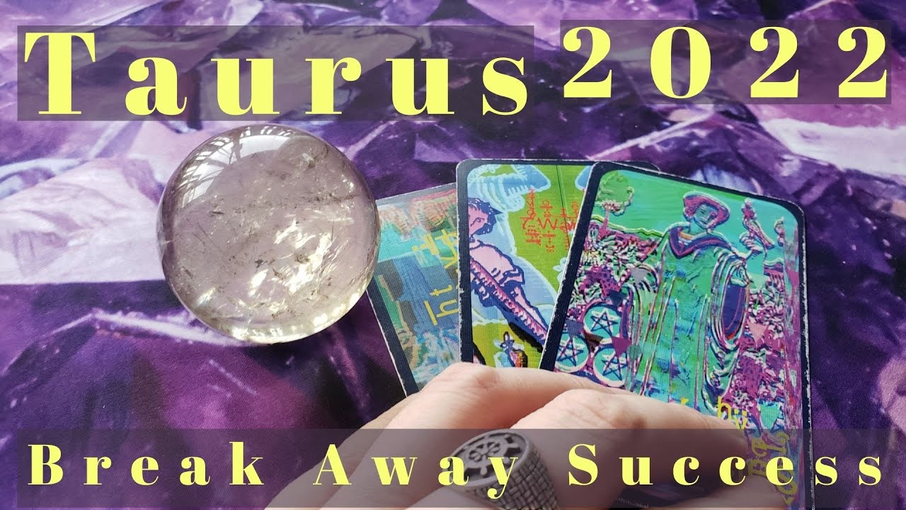 Luckiest Sign of 2022 | TAURUS | Tarot & Astrology