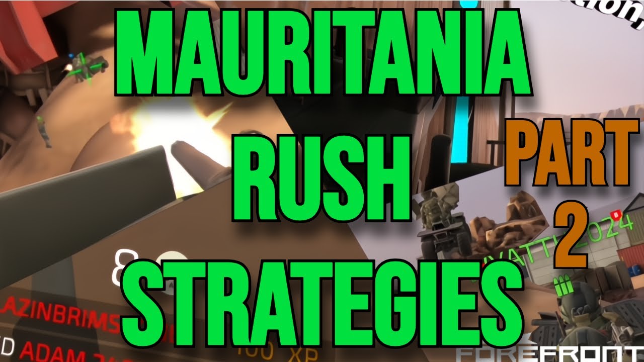 8 More Strategies for Mauritania Rush Forefront VR