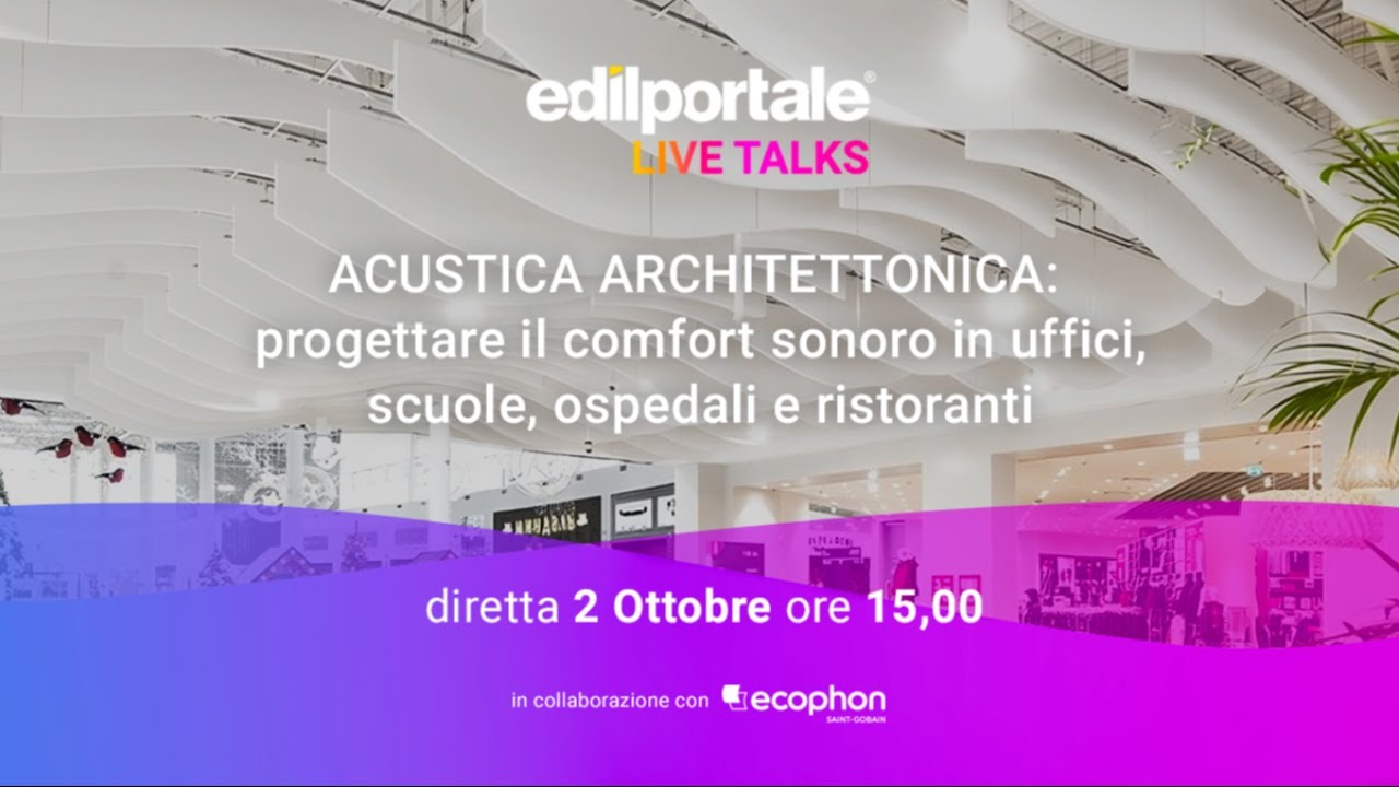 Acustica architettonica e comfort sonoro negli spazi collettivi