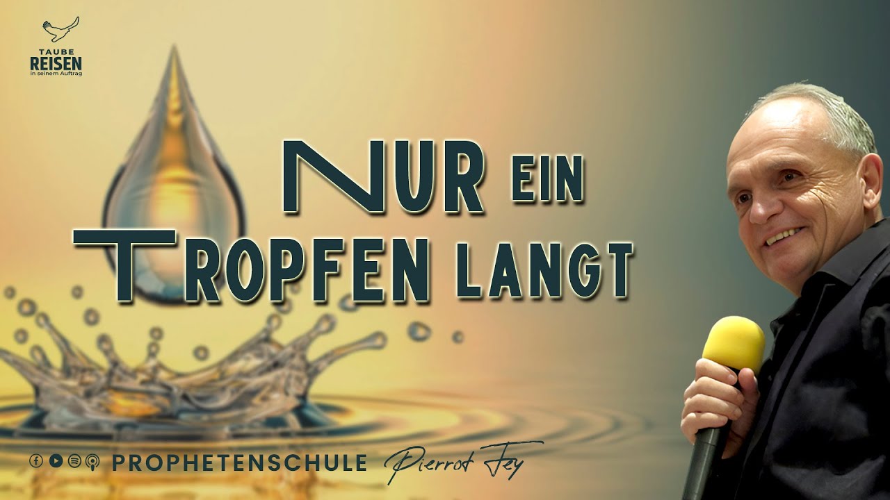 Pierrot Fey I Nur ein Tropfen langt