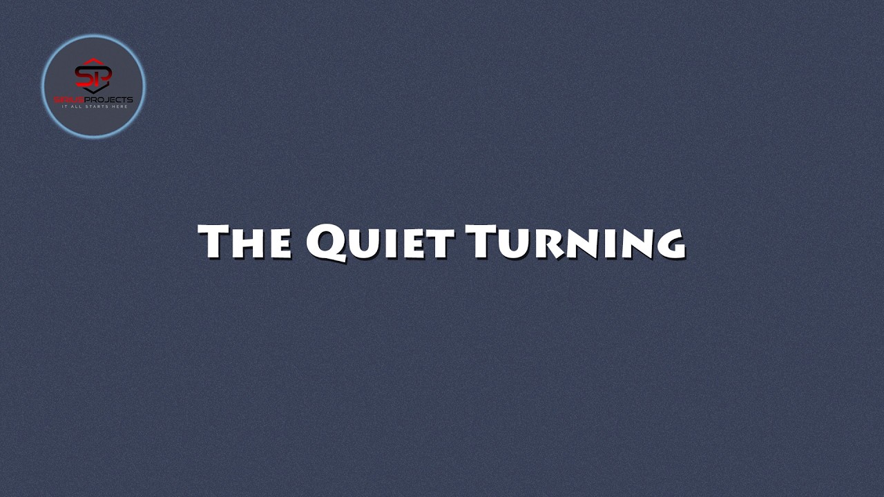 The Quiet Turning