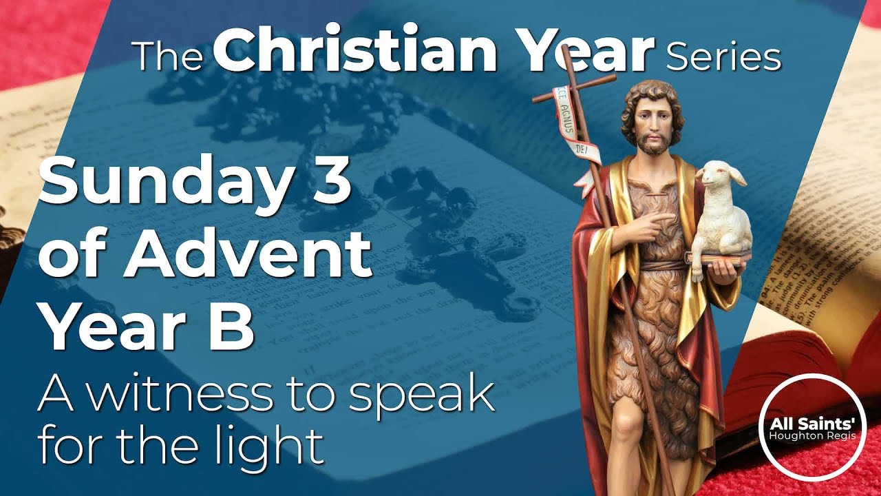 A witness to speak for the light - Sunday 3 of Advent Year B - John 1:6-8, 19-28