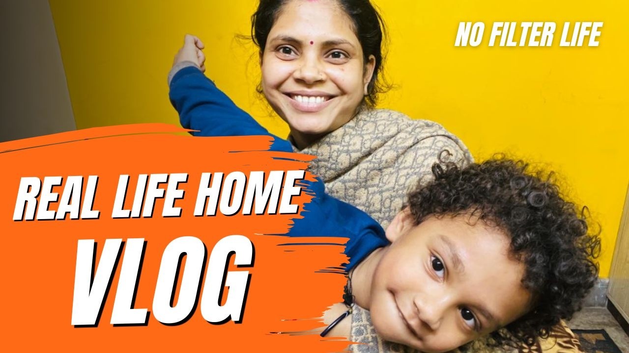 Real Life Home Vlog | No Filter Life | Daily Family Moments & Reality Vlog
