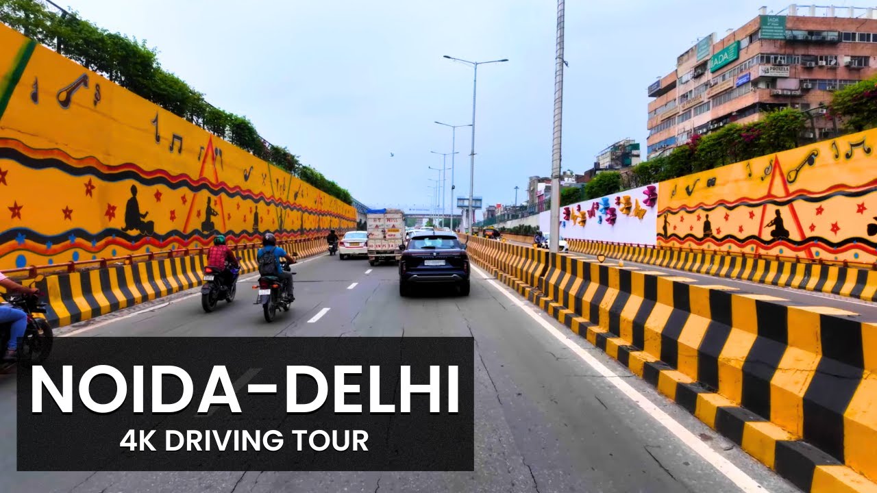 4K Drive in India - Noida to New Delhi, India 🇮🇳