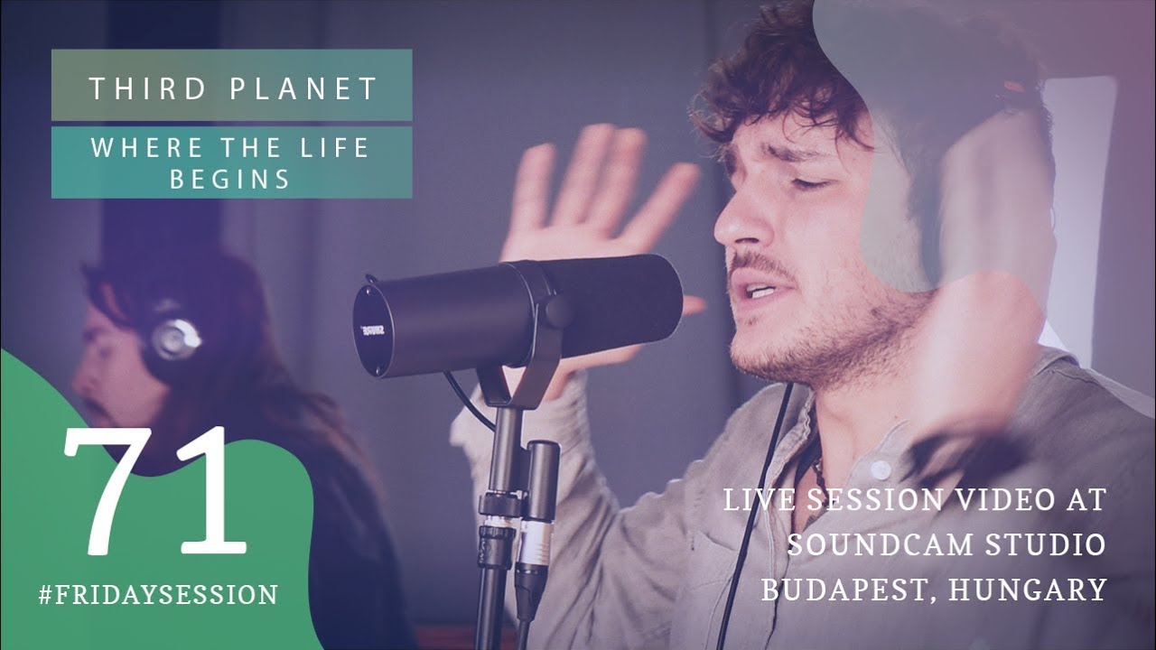 Third Planet - Where The Life Begins // LIVE At SoundCam Studio