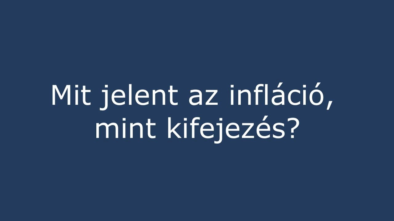 1 Bevezető az infláció okaiba