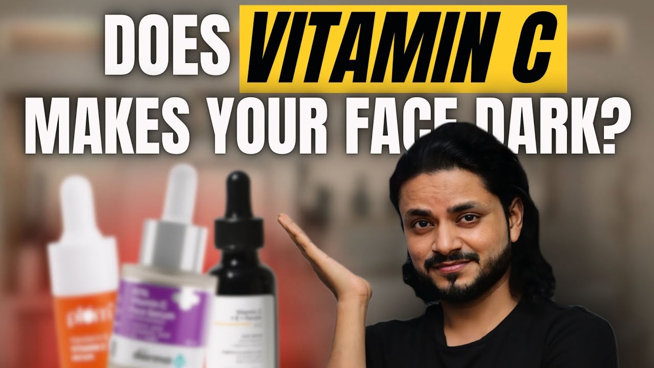 Does Vitamin C Make Your Face Darker? | 8 Best Vitamin C Serums in India!