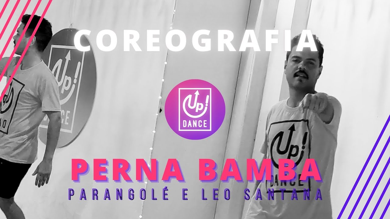 Perna Bamba - Parangolé e Leo Santana - Coreografia - Up! Dance