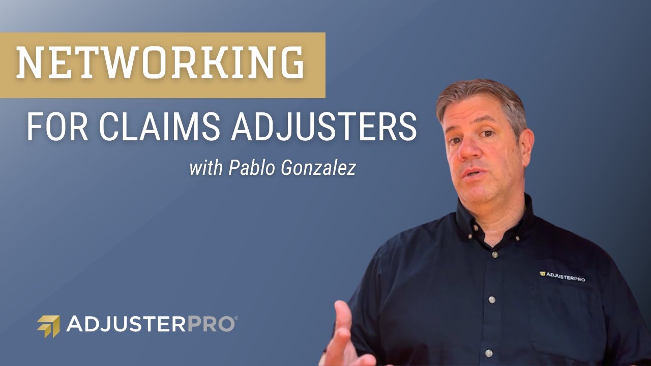 Networking for Claims Adjusters
