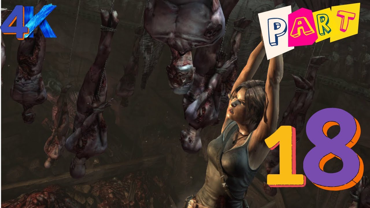 Lara Croft is Captured! Tomb Raider Gameplay Part 18 2023 WalkThrough - Free To Use Gameplay