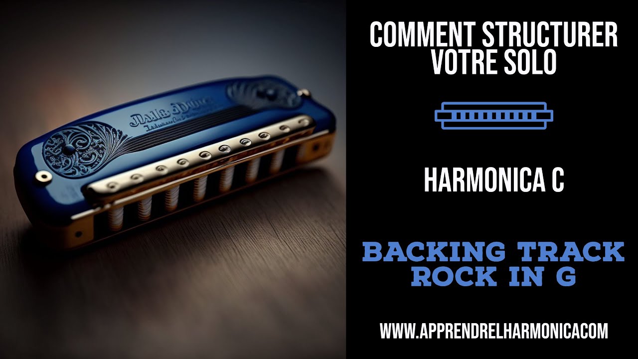 Structurez votre solo - Backing track Rock G - Harmonica C