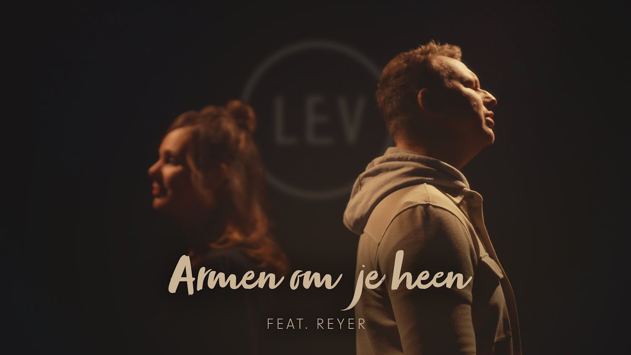 Armen om je heen | LEV (feat Reyer)