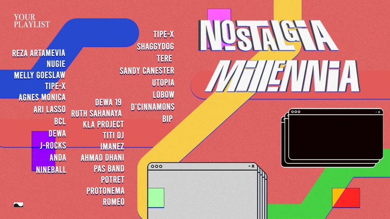 Your Playlist: Nostalgia Millennia