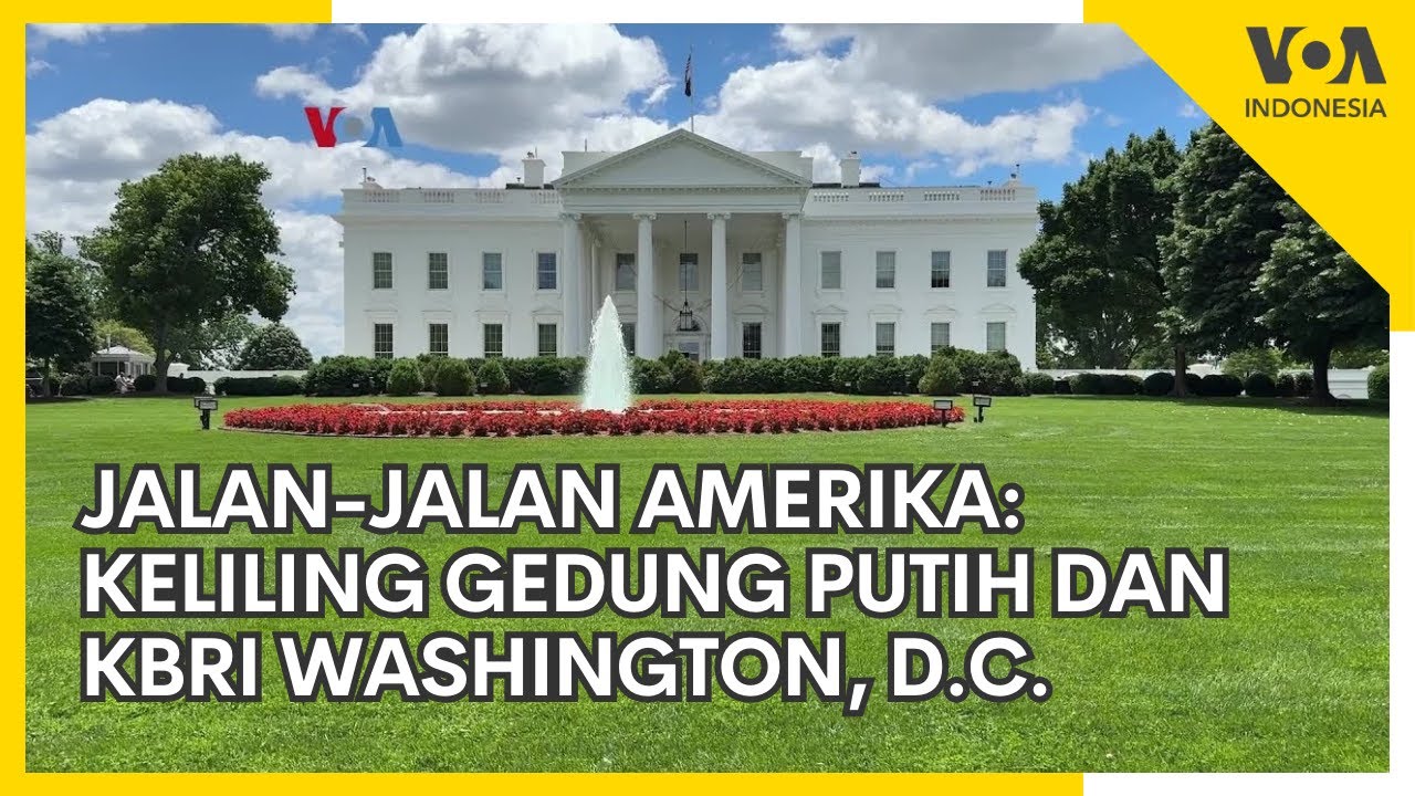 Jalan-Jalan Amerika: Gedung Putih