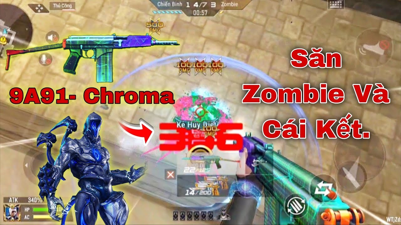 CFMobile | 9A91-Chroma Săn Zombie v4 Cực Đỉnh [Cực Gắt] [Cực Phê] [Bá Đạo] 