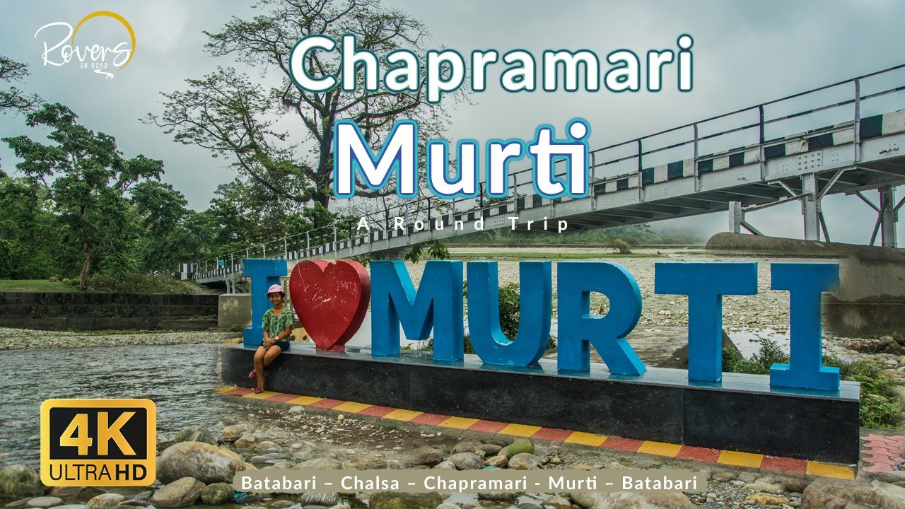 Murti | Batabari – Chalsa – Chapramari - Murti - Batabari | A Round Trip | Dooars - 4K Drive