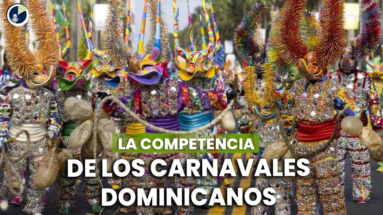 La competencia de los carnavales dominicanos