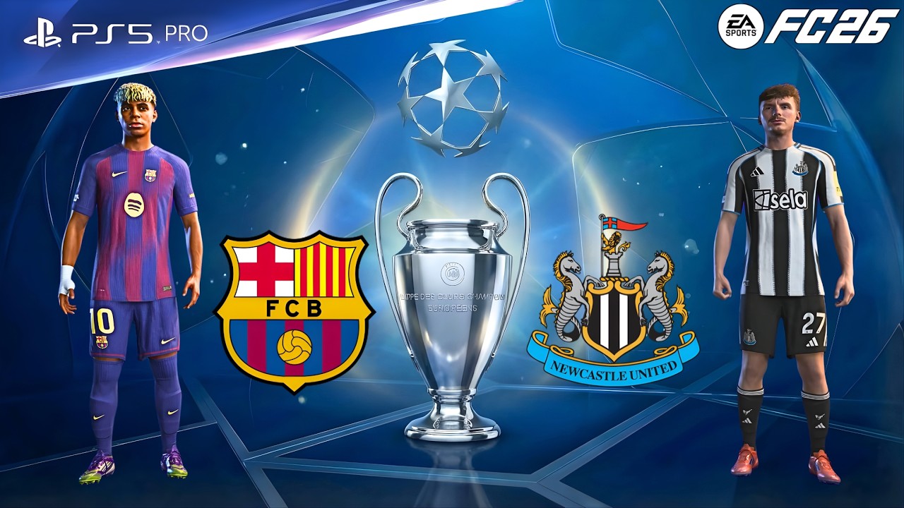 FC 26 - Barcelona vs Newcastle United | UCL 25/26 | Sandro Tonali vs Lamine Yamal epic battle