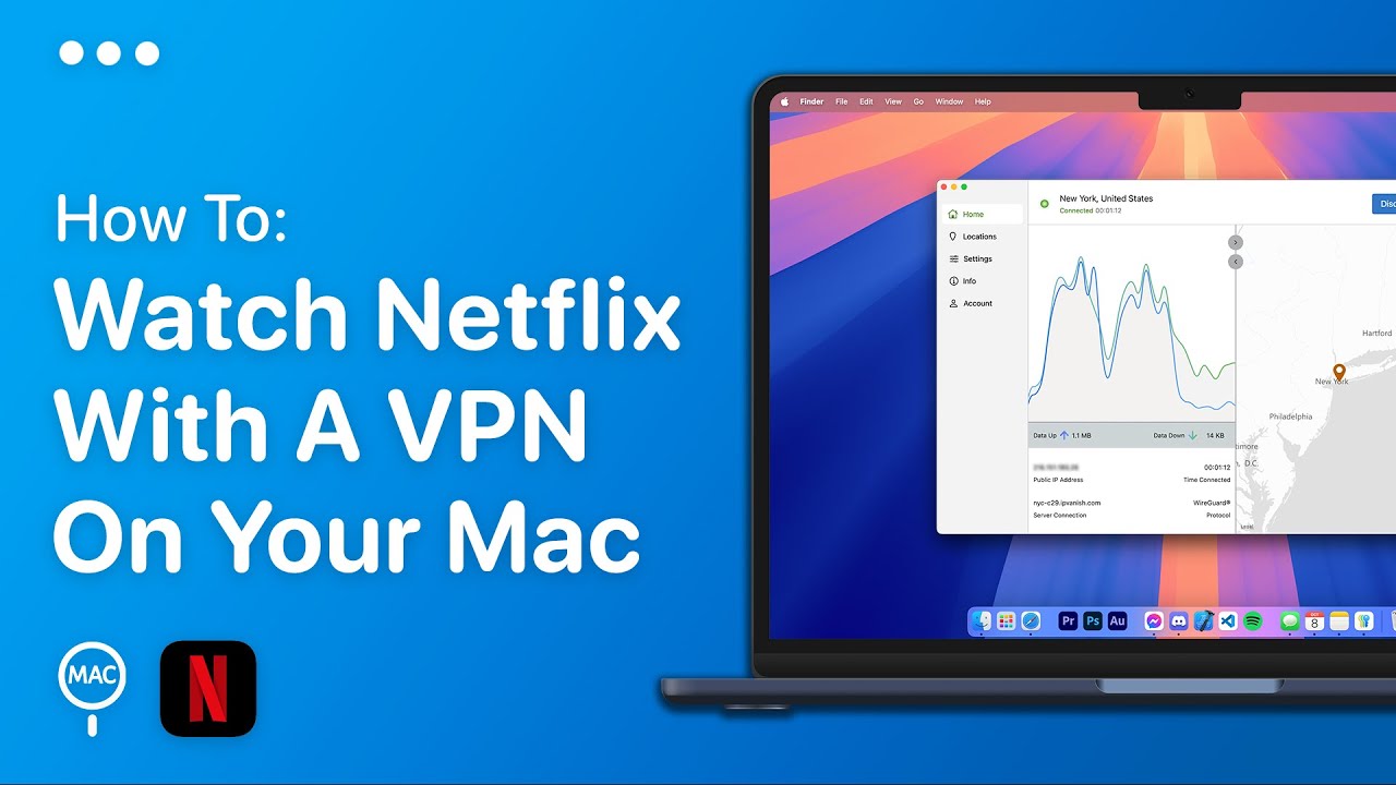 How To Watch Netflix With A VPN On Mac | Easy Guide
