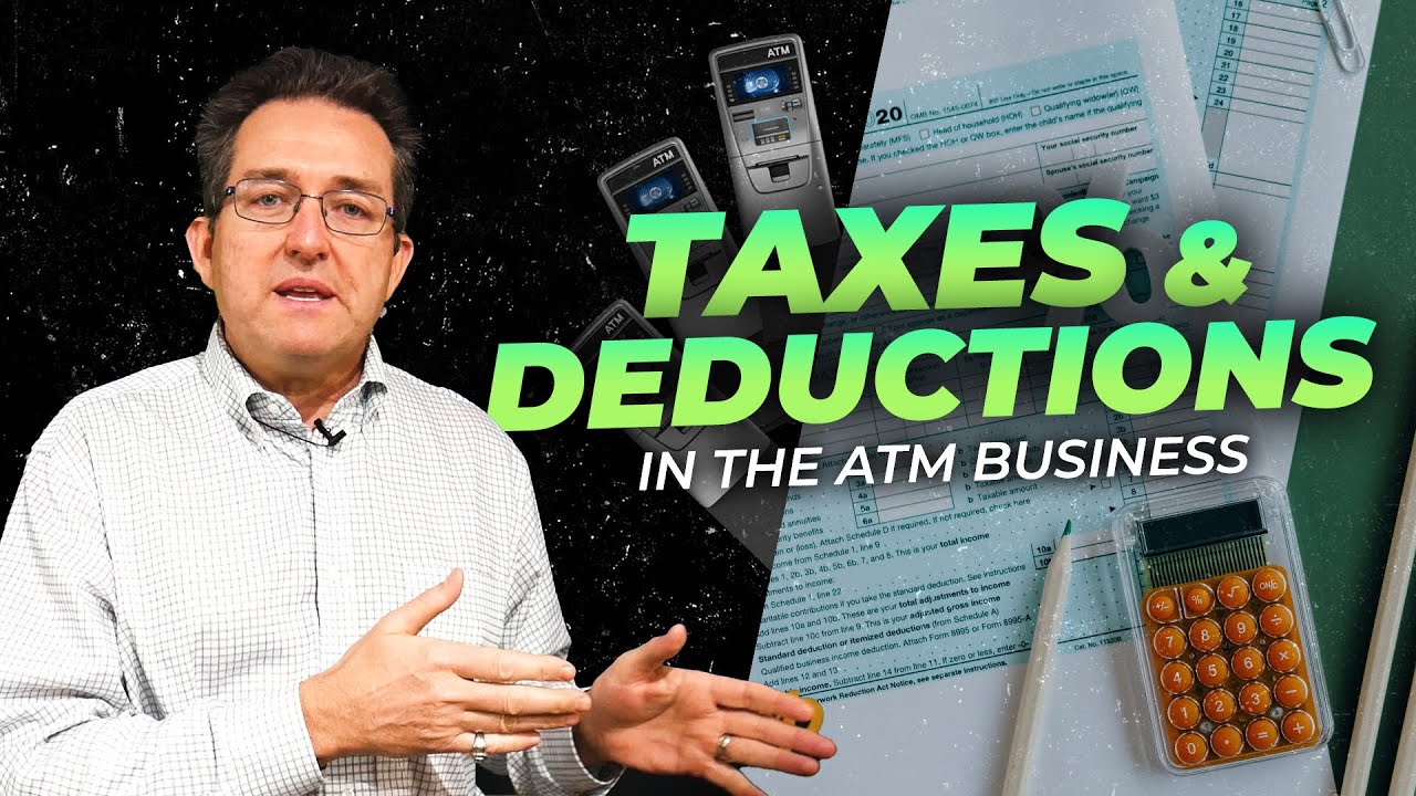How to approach Taxes and Deductions in the ATM business
