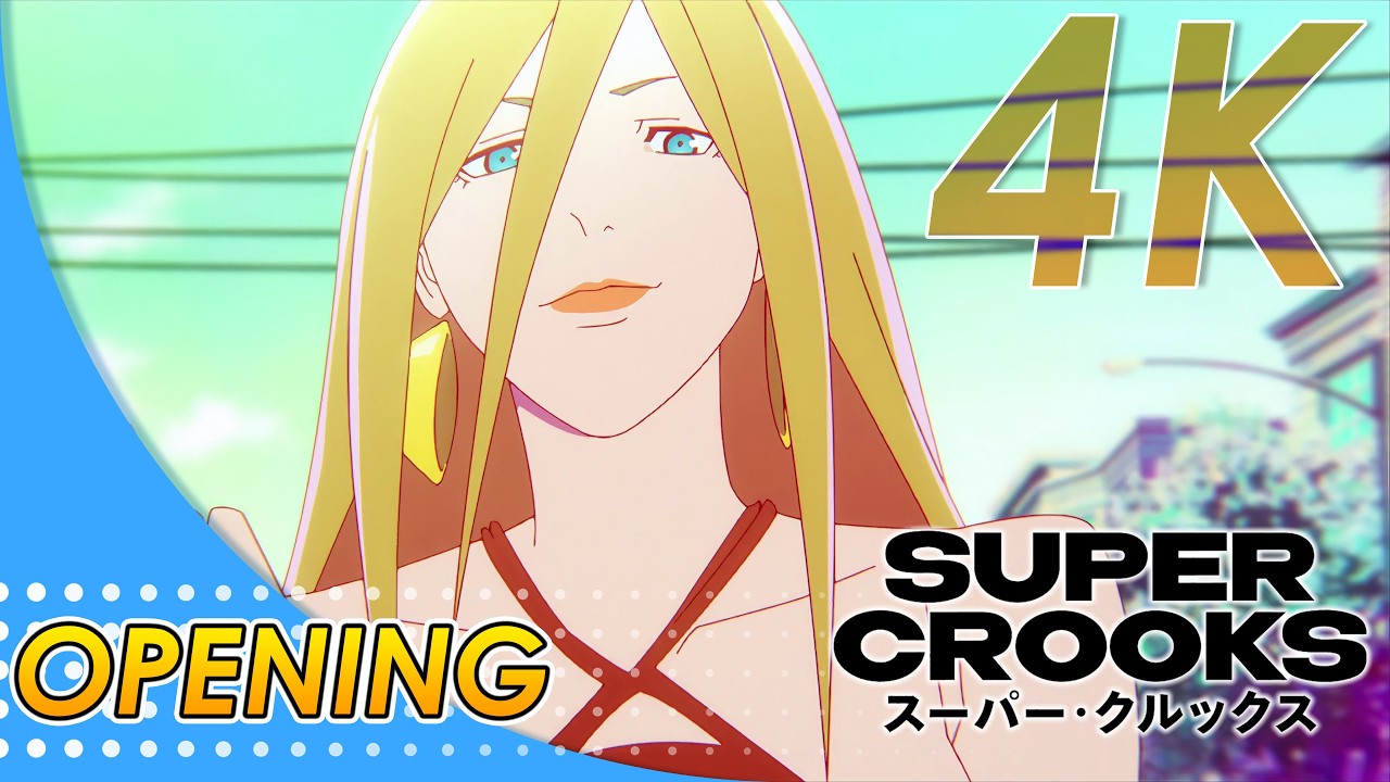 Super Crooks Opening | 4K 60FPS Remastered