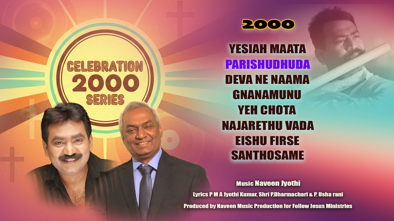 CELEBRATION 2000 SERIES   128 SONGS JUKEBOX Music ;Naveen Jyothi/Video Edit : JCuts Studio, Hyd