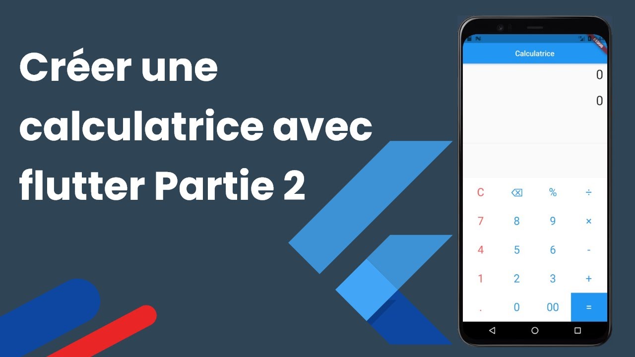 Créer une calculatrice avec flutter partie 2-La logique
