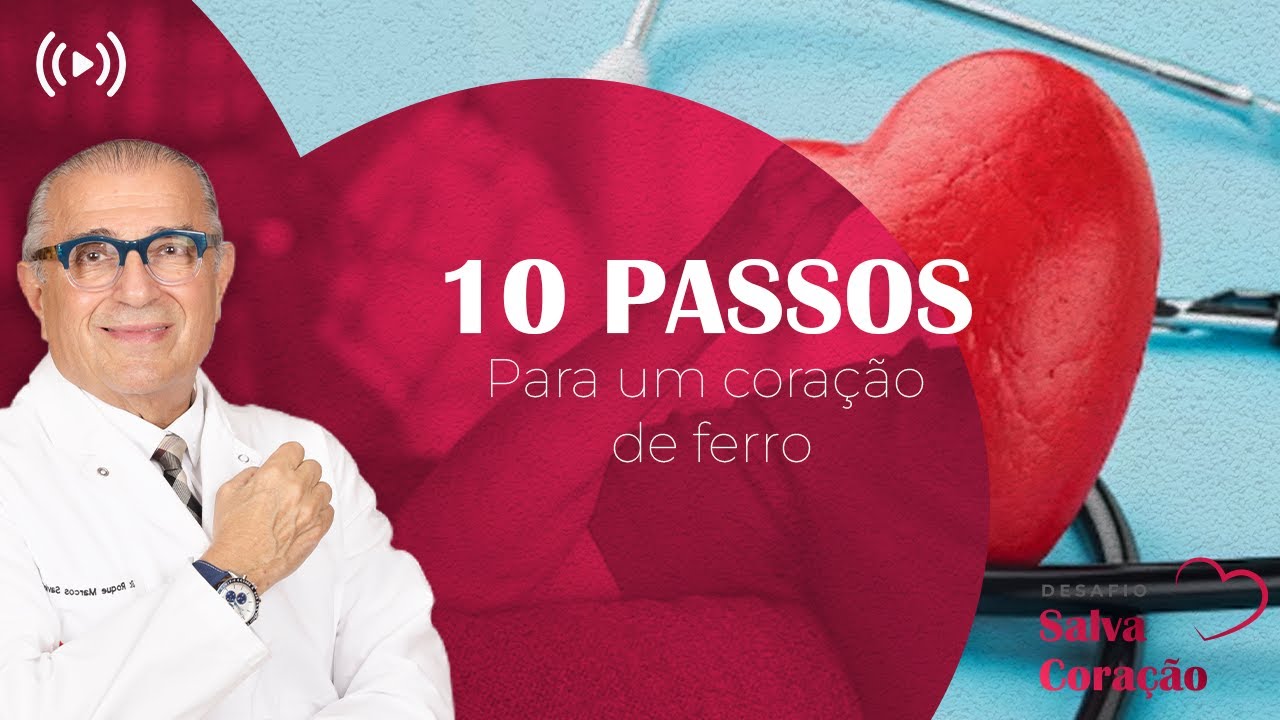 10 passos para ter um coração de ferro