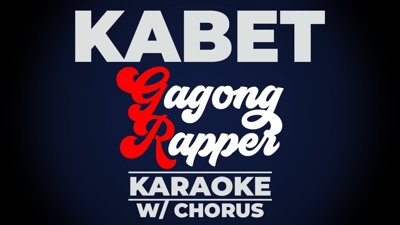 KABET - Gagong Rapper KARAOKE (Full Chorus + Lyrics) | OPM Hip-Hop Classic