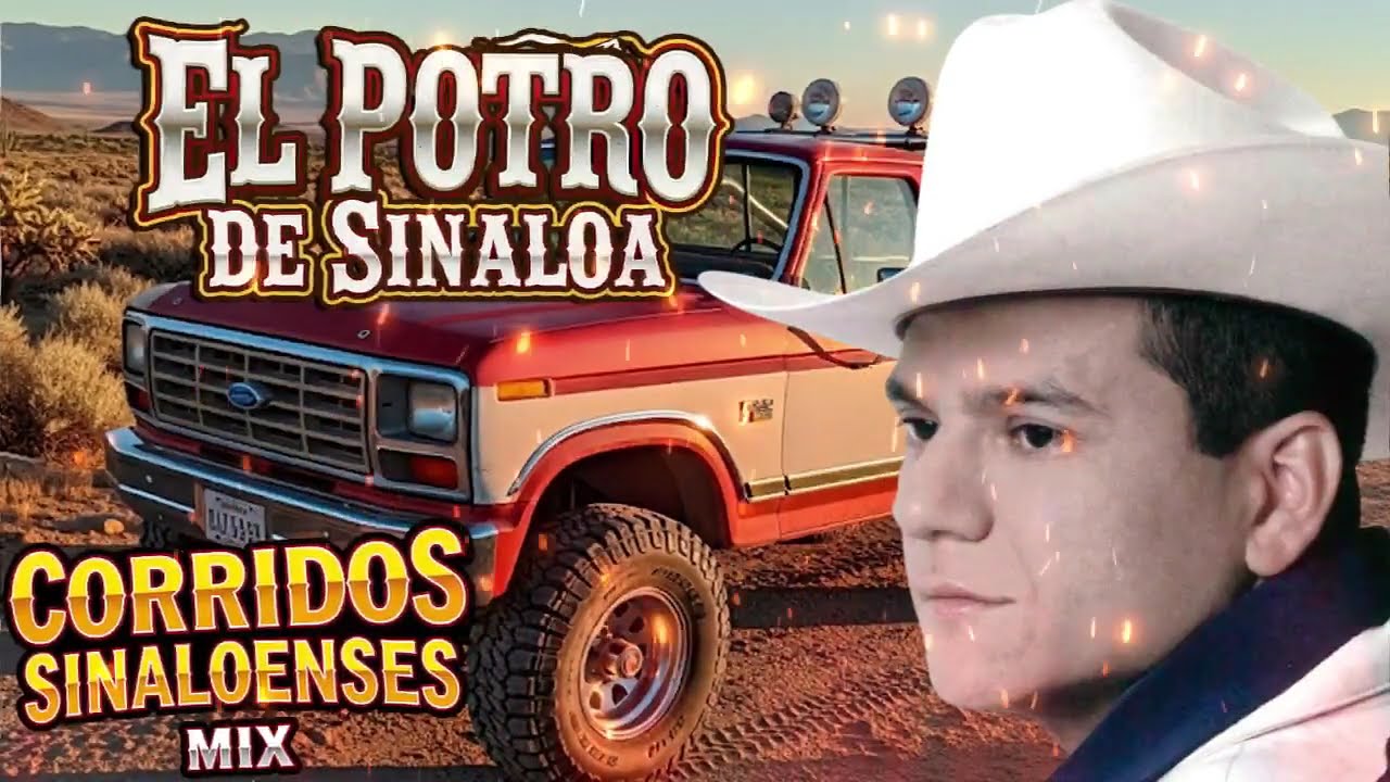 🔥 El Potro de Sinaloa: 25 Corridos Perrones – ¡Los Éxitos Más Buscados!