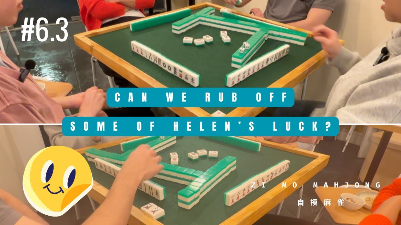 Can We Rub Off Some of Helen’s Luck? | Mahjong #6.3 — Hong Kong Old Style (London)