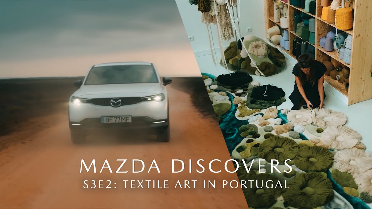 Mazda Discovers - Season 3, Episode 2: Textile Art in Portugal