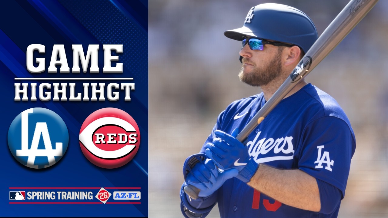 DODGERS vs REDS HIGHLIGHTS! Top 3th inning back to back Home run ⚾️ Spring Training 2026