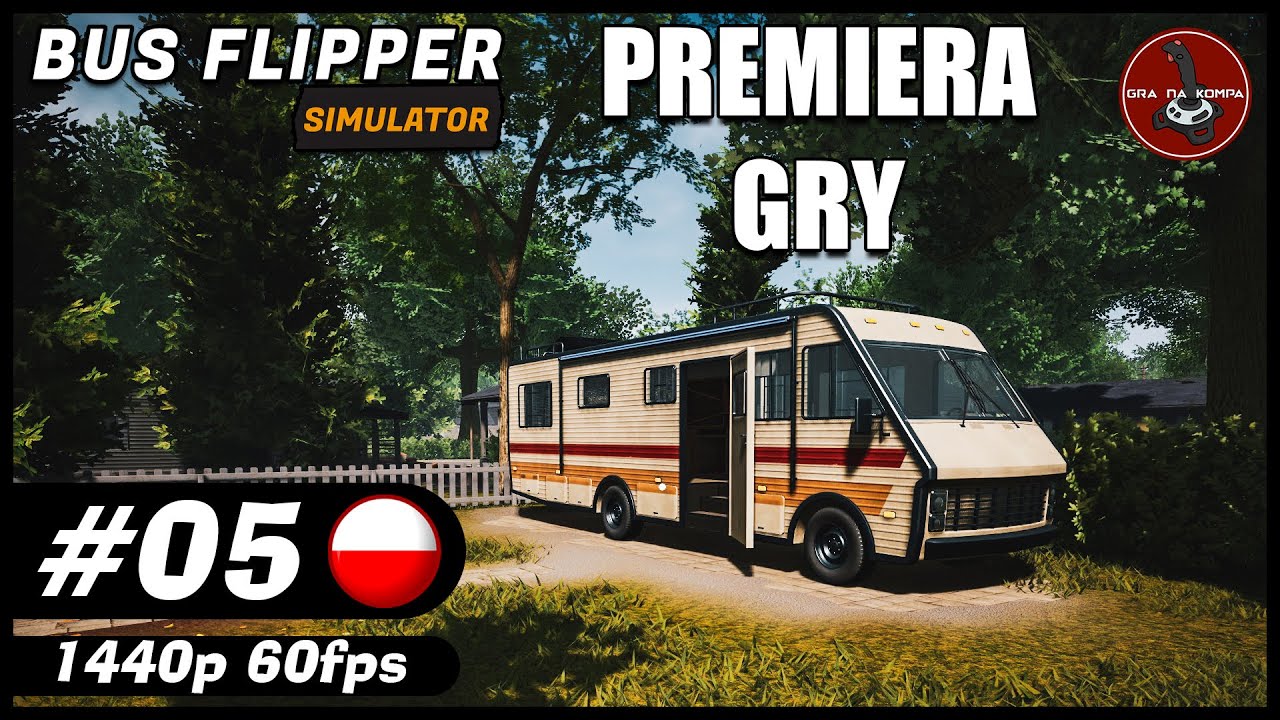 Premiera gry || #5 || BUS FLIPPER SIMULATOR gameplay PL