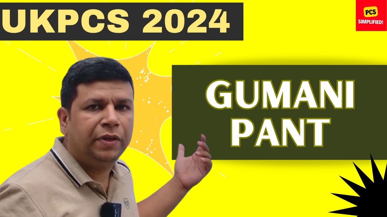 UKPCS 2024 Important Personalities #3 : Gumani Pant