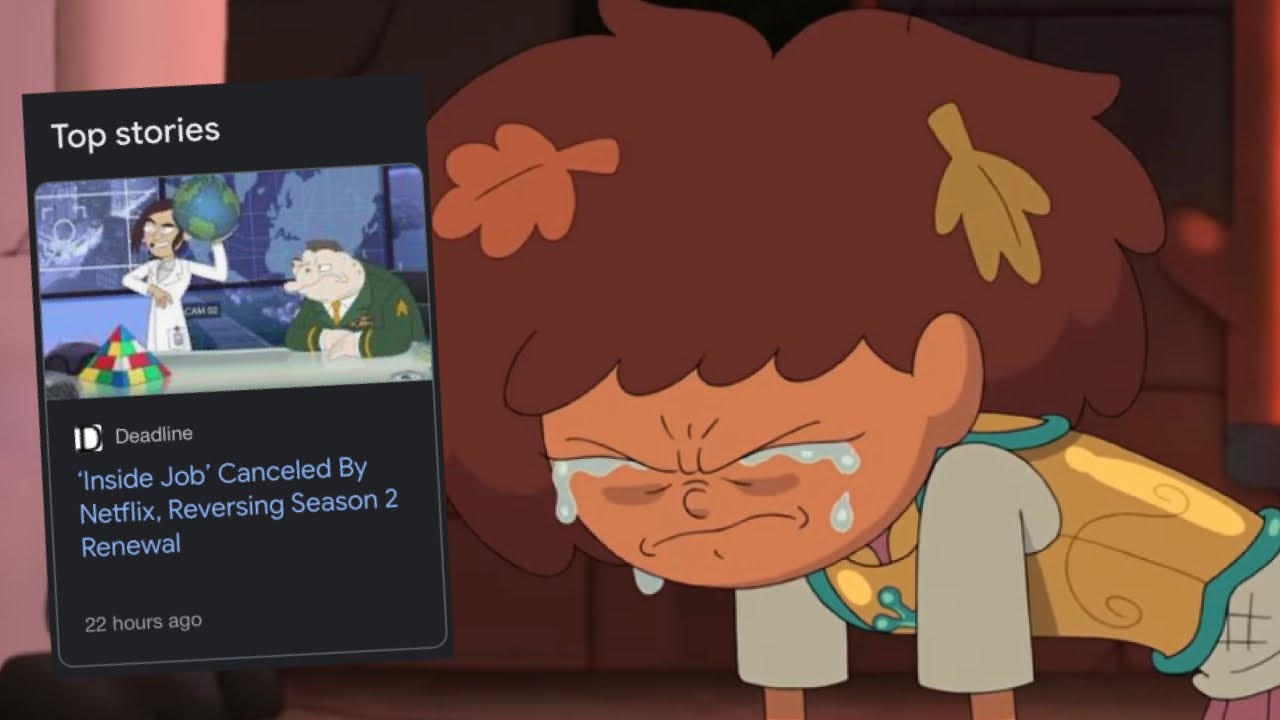 how it felt when Netflix cancelled Inside Job